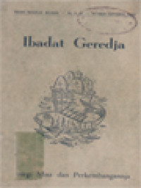 Image of Ibadat Geredja: Liturgi Misa Dan Perkembangannja