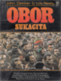 Image of Obor Sukacita: Kisah Tentang Iman Dan Ketakutan Yang Benar-Benar Terjadi Di Kalangan Masyarakat Yang Hidup Di Zaman Batu Di Hutan Belantara Irian Jaya