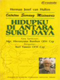 Hidupku Di Antara Suku Daya: Catatan Seorang Misionaris