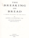 The Breaking Of Bread: A Short History Of The Mass