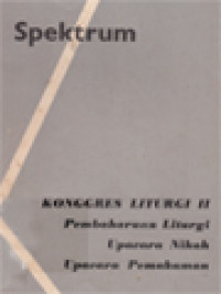 Image of Spektrum: Konggres Liturgi II Pembaharuan Liturgi, Upacara Nikah, Upacara Pemakaman