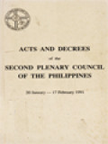 Acts And Decrees Of The Second Plenary Council Of The Philippines: Held At The Holy Apostles Seminary, Makati, Metro Manila From 20 January-17 February 1991