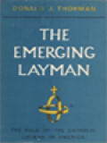 The Emerging Layman: The Role Of The Catholic Layman In America