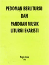 Pedoman Berliturgi Dan Panduan Musik Liturgi Ekaristi