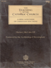 The Teaching Of The Catholic Church: A New Catechism Of Christian Doctrine