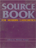 Sourcebook For Modern Catechetics / Michael Warren (Edited)