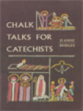 Chalk Talks For Catechists