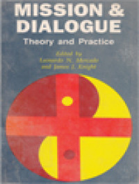 Mission And Dialogue: Theory And Practice / Leonardo N. Mercado, James J. Knight (Edited)