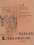 Djalan Keselamatan I: Pedjelasan Agama Katolik Untuk Para Guru S.R, Rumah Tangga Dan Guru Agama (Perdjandjian Baru)