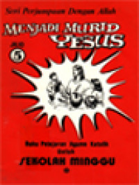 Image of Menjadi Murid Yesus: Buku Pelajaran Agama Katolik Untuk Sekolah Minggu (Buku Pegangan Pembina Sekolah Minggu) Jilid 5