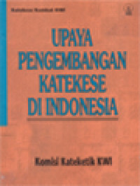 Upaya Pengembangan Katekese Di Indonesia