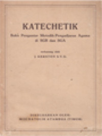 Katechetik: Buku Pengantar Metodik-Pengadjaran Agama Di SGB Dan SGA