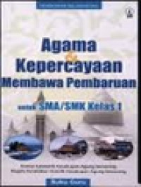 Agama Dan Kepercayaan Membawa Pembaruan -  Untuk SMA/SMK Kelas 1 (Buku Guru)