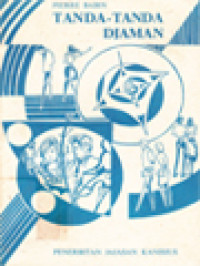 Image of Tanda-Tanda Djaman: Unsur-Unsur Dan Saran-Saran Pendidikan Agama Kepada Para Remadja