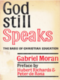 God Still Speaks: The Basis Of Christian Educations