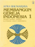 Membangun Gereja Indonesia 1: Model-Model Gereja Katekese Umat Indonesia