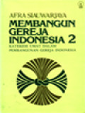 Membangun Gereja Indonesia 2: Katekese Umat Dalam Pembangunan Gereja Indonesia