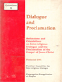 Dialogue And Proclamation: Reflections And Orientations On Inter-Religious Dialogue And The Proclamation Of The Gospel Of Jesus Christ