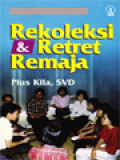 Rekoleksi & Retret Remaja