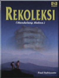 Rekoleksi (Mendulang Makna)