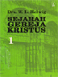 Sejarah Gereja Kristus 1: Garis-Garis Besar Sejarah Gereja