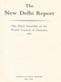 The New Delhi Report: The Third Assembly Of The World Council Of Churches 1961