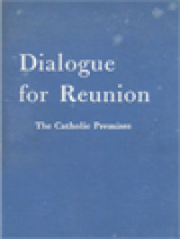 Dialogue For Reunion: The Catholic Premises