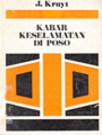 Kabar Keselamatan Di Poso: Sejarah Gereja Kristen Sulawesi Tengah Sampai Th. 1947