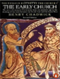 Image of The Early Church: The Story Of Emergent Christianity From The Apostolic Age To The Foundation Of The Church Of Rome