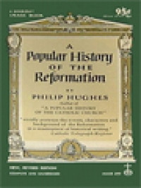 A Popular History Of The Reformation