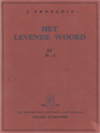 Image of Het Levende Woord: Illustratiemateriaal Voor Godsdienstonderricht Studiekringen En Predikatie, III. M - Z