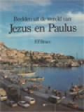 Beelden Uit De Wereld Van Jezus En Paulus