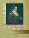 Les Mots D'Élisabeth De La Trinité: Concordance Précédée D'un Essai Sur Élisabeth écrivain