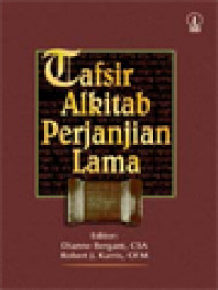 Tafsir Alkitab Perjanjian Lama / Dianne Bergant, Robert J. Karris (Editor)