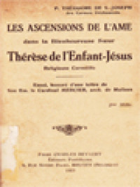 Les Ascensions De L'ame Dans La Bienheureuse Sœur: Thérèse De L’Enfant-Jésus Religieuse Carmélite