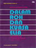 Dalam Roh Dan Kuasa Elia: Kita Berjalan Di Hadapan Tuhan (Luk 1:17) (21)