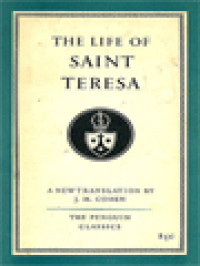 The Life Of Saint Teresa Of Ávila