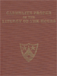 Image of Proper Of The Liturgy Of The Hours Of The Order Of The Brothers Of The Blessed Virgin Mary Of Mount Carmel