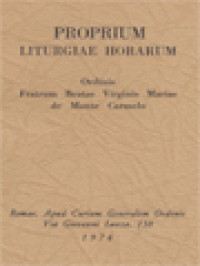 Proprium Liturgiae Horarum: Ordinis Fratrum Beatae Virginis Mariae De Monte Carmelo