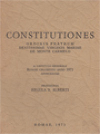 Constitutiones, Ordinis Fratrum Beatissimae Virginis Mariae De Monte Carmelo