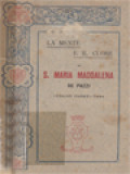 La Mente E Il Cuore Di S. Maria Maddalena De Pazzi Vergine Fiorentina Dell'ordine Della BB. Vergine Maria Del Monte Carmelo