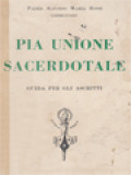 Pia Unione Sacerdotale: Guida Per Gli Ascritti