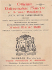 Image of Officium Hebdomadae Sanctae Et Octabae Paschatis: Juxta Ritum Carmelitarum Necnon Missa Resurrectionis Cum Ordinario Missae Interpositis Rubricis
