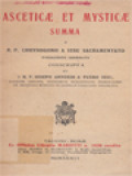 Asceticae Et Mysticae Summa A R.P. Chrysogono A Iesu Sacramentato, Discalceato Carmelita