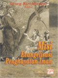 Misi Evangelisasi Penghayatan Iman / Georg Kirchberger (Editor)