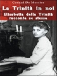 Image of La Trinità In Noi: Elisabetta Della Trinità Racconta Se Stessa