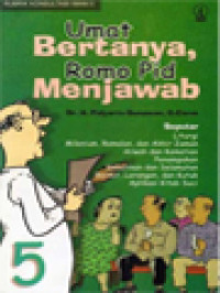 Image of Umat Bertanya Romo Pid Menjawab (5), Seputar: Liturgi, Milenium, Ramalan Dan Akhir Zaman, Arwah Dan Kematian, Penampakan, Kebatinan Dan Selamatan, Berkat, Larangan Dan Kutuk, Aplikasi Kitab Suci