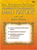 Mempertanggungjawabkan Iman Katolik, Buku Kedua: Jawaban Atas Beberapa Kritik Terhadap Ajaran Gereja Katolik