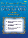 Mempertanggungjawabkan Iman Katolik, Buku Ketiga: Jawaban Atas Beberapa Kritik Terhadap Ajaran Gereja Katolik