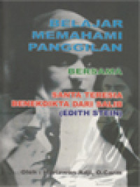 Belajar Memahami Panggilan Bersama Santa Teresia Benekdikta Dari Salib (Edith Stein)